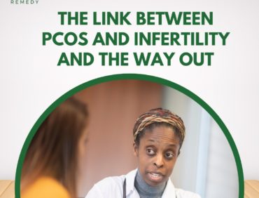 The Link Between PCOS and Infertility and the Way Out